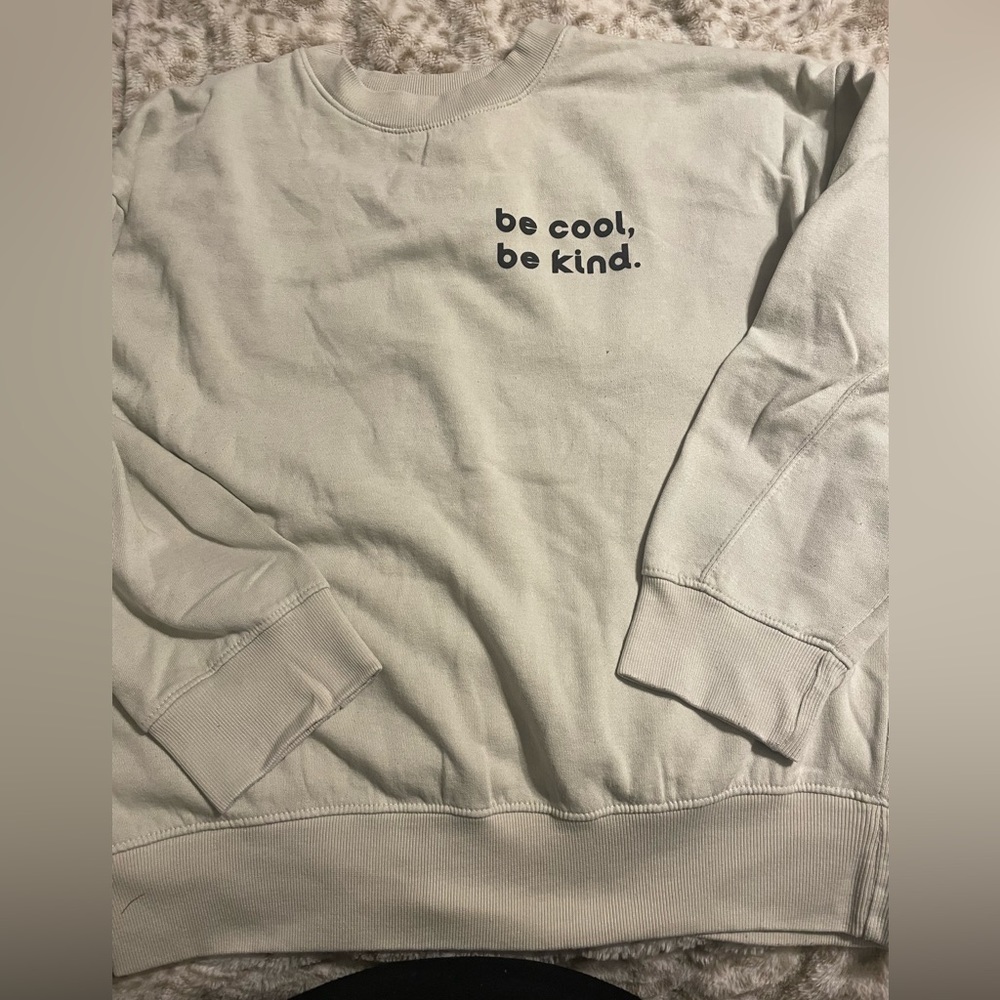 Be cool. Be kind. Pullover
